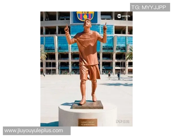 拉波尔塔畅谈梅西雕像构想TNT体育发布创意设计图引发热议 拉波尔塔畅谈梅西雕像构想TNT体育发布创意设计图引发热议